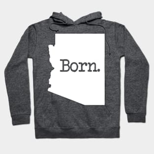 Arizona Born AZ Hoodie